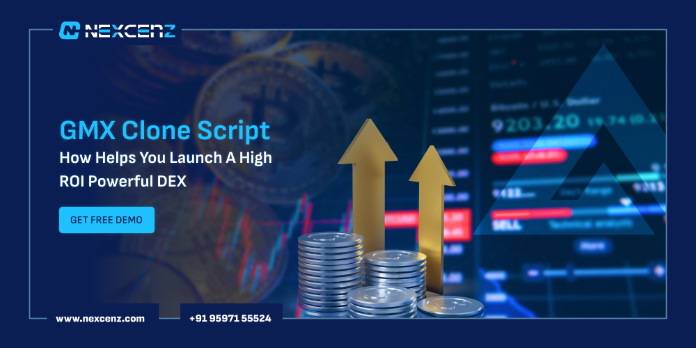GMX Clone Script Helps You Launch a High ROI Powerful DEX