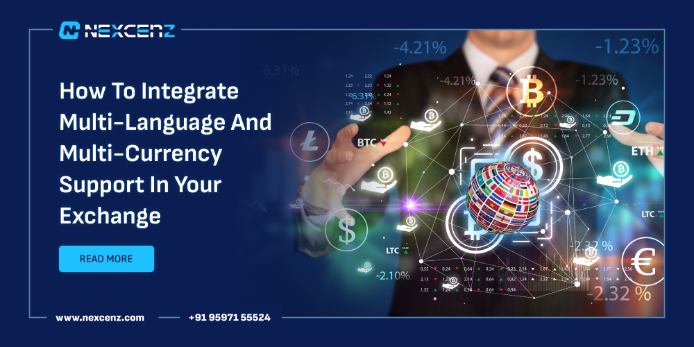 How to Integrate Multi-Language and Multi-Currency Support in Your Crypto Exchange